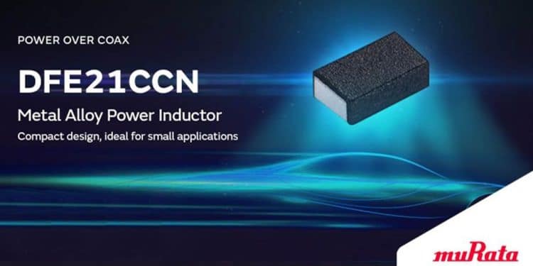 Murata 推出低 DCR 功率同軸金屬合金片式電感器 Murata 推出低 DCR 功率同軸金屬合金片式電感器